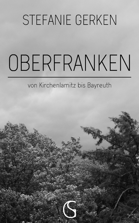 Buchcover zu dem Bildband Oberfranken von Kirchenlamitz bis Bayreuth